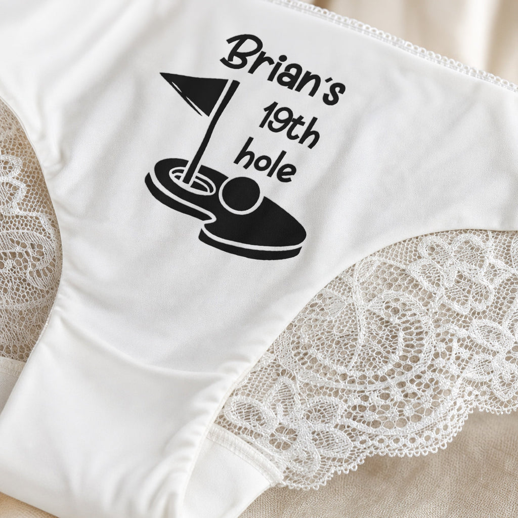19th Hole Funny Golf Underwear Bachelorette, Wedding Party, Bridal Shower Valentines Anniversary - Personalized Panty