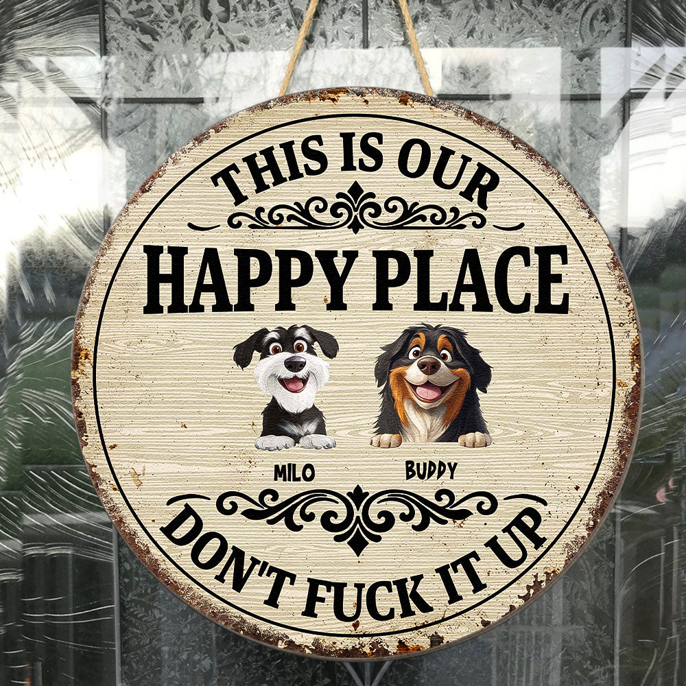 This Is My Happy Place Dont Mess It Up - Personalized Wood Sign