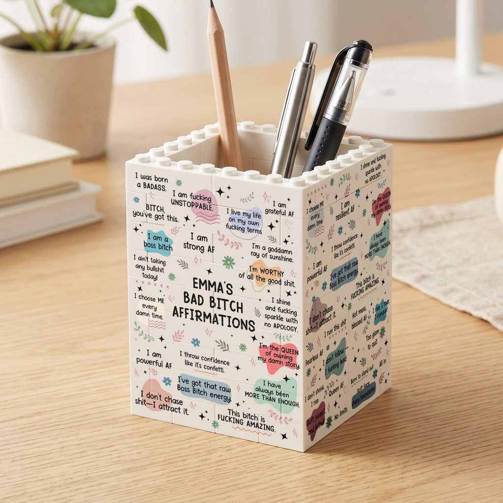 Bad B*tch Affirmations Gifts For Her, Coworkers, Friends - Personalized Pen Holder