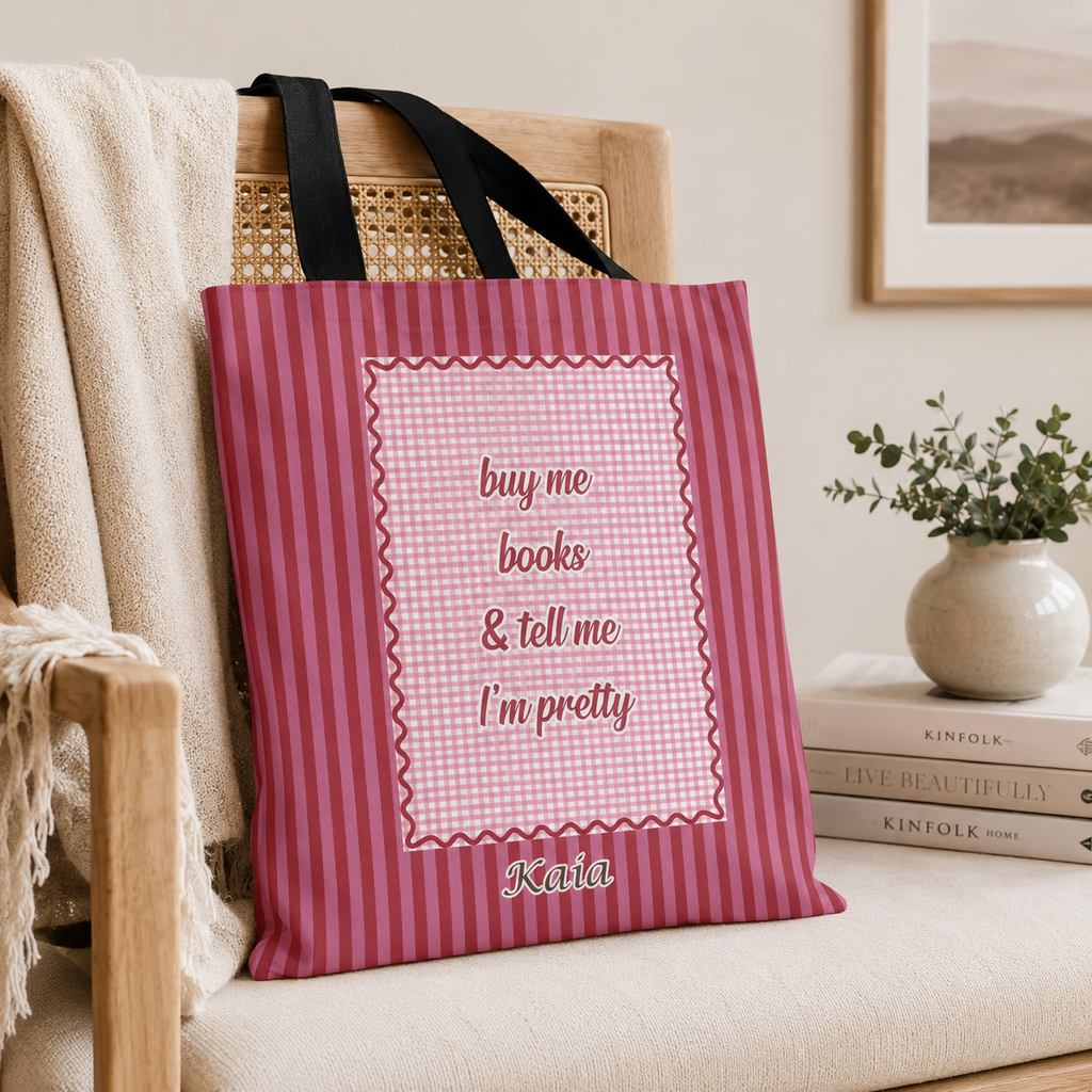 Buy Me Books & Tell Me I'm Pretty - Personalized Tote Bag