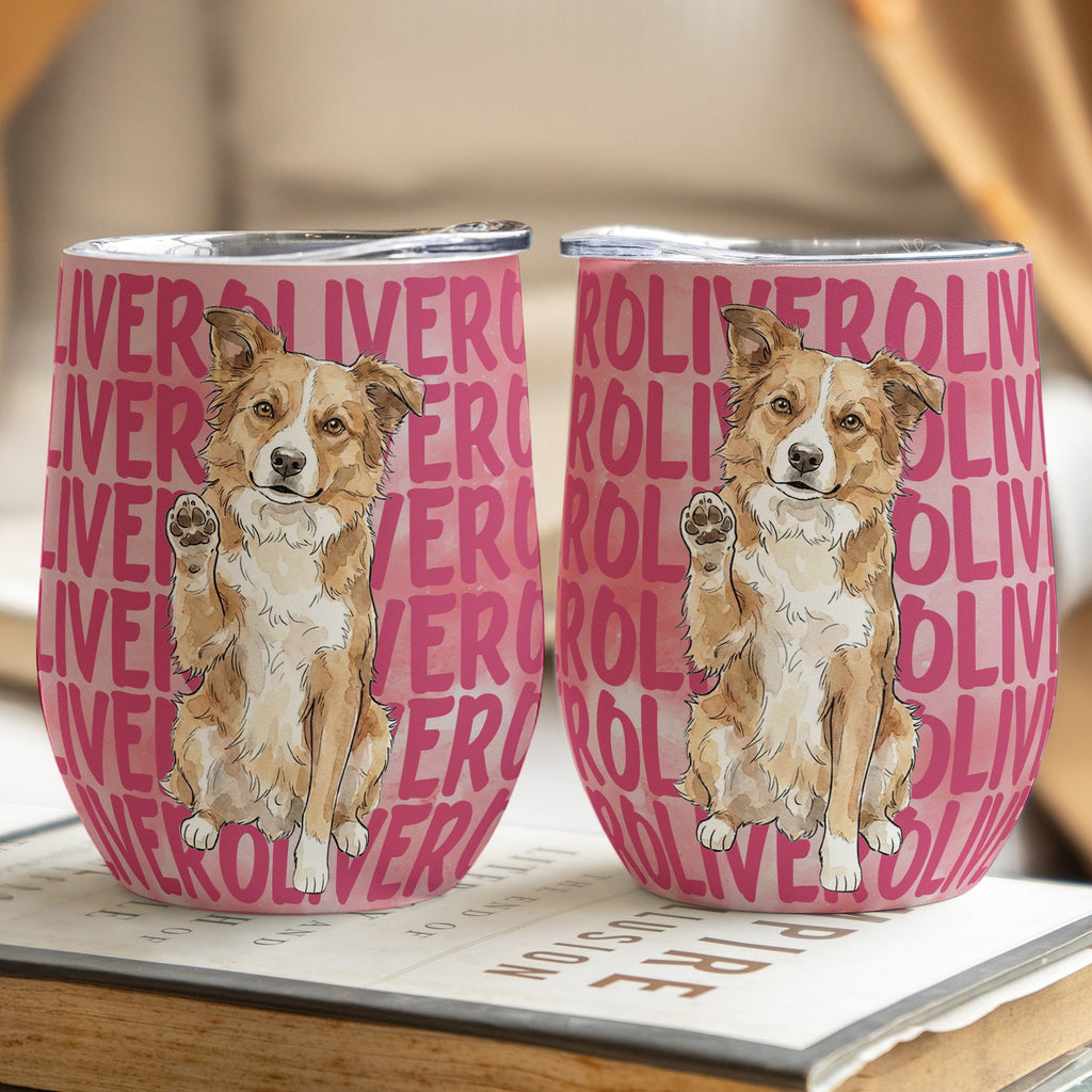 Custom Pet Portrait With Name Watercolor Art - Personalized Wine Tumbler