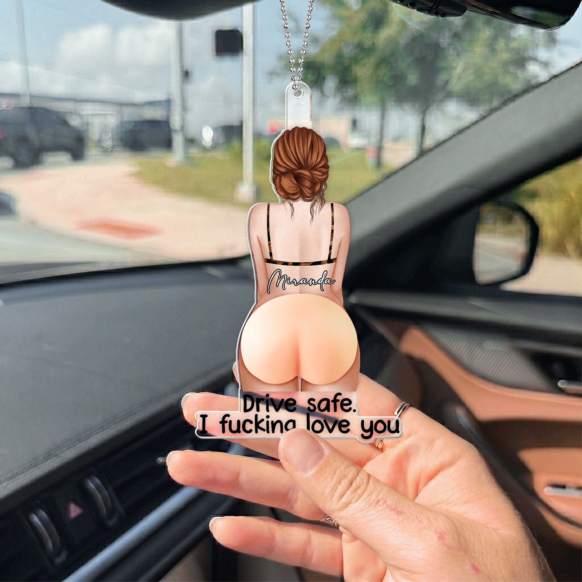 Drive Safe I Fcking Love You - Personalized Rear View Mirror Accessory