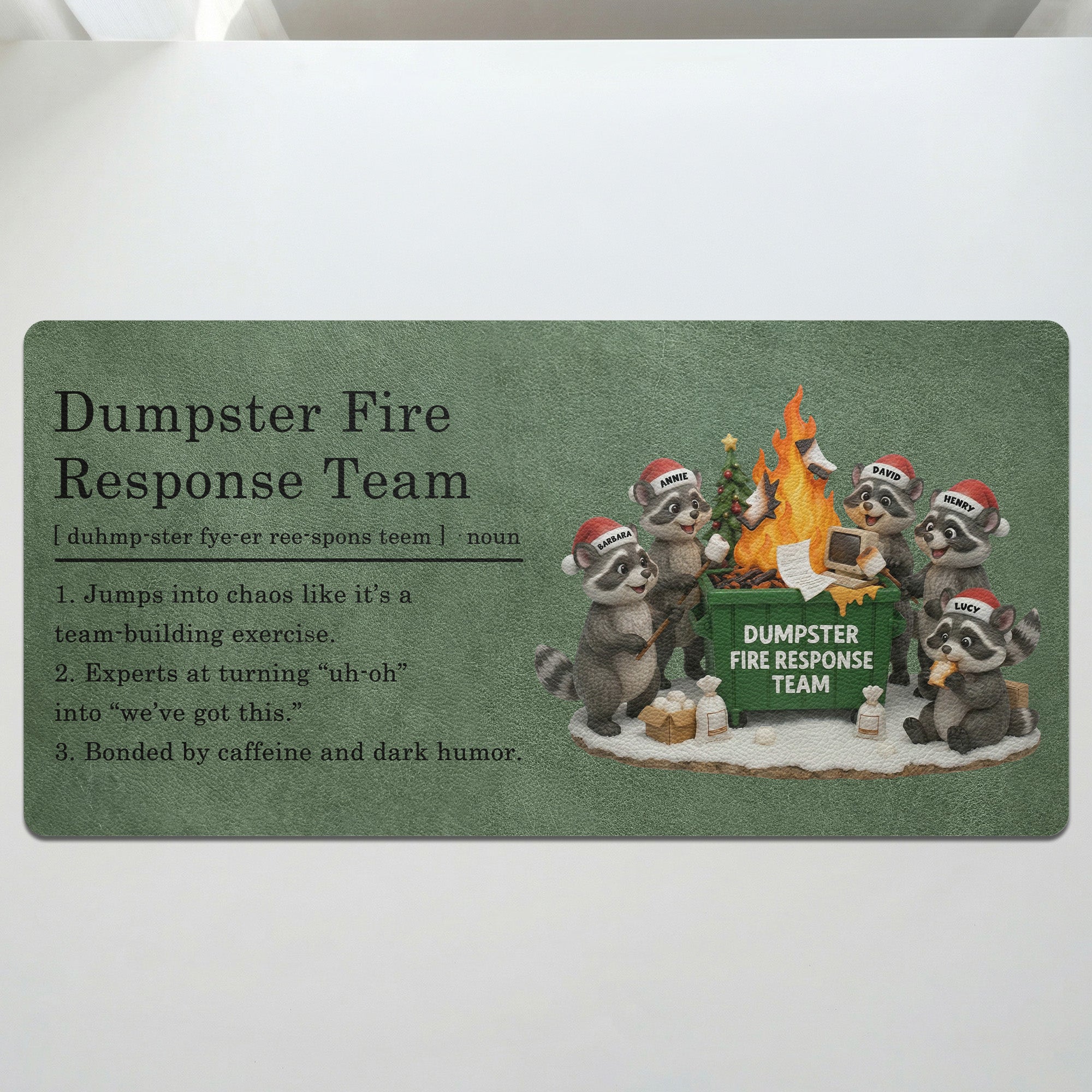 Dumpster On Fire Response Team - Funny Exchange Gift For Coworker Team - Personalized Desk Mat
