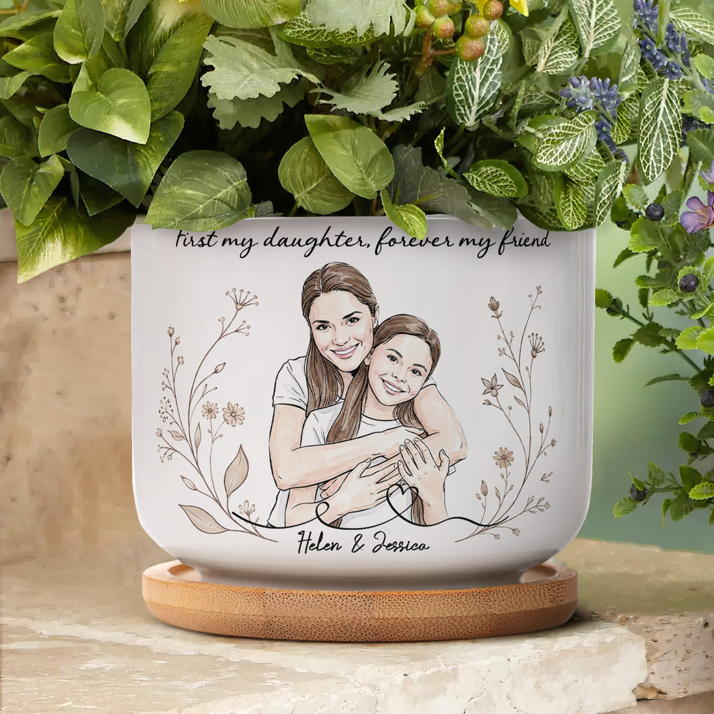First My Daughter Forever My Friend Custom Photo Watercolor - Personalized Plant Pot