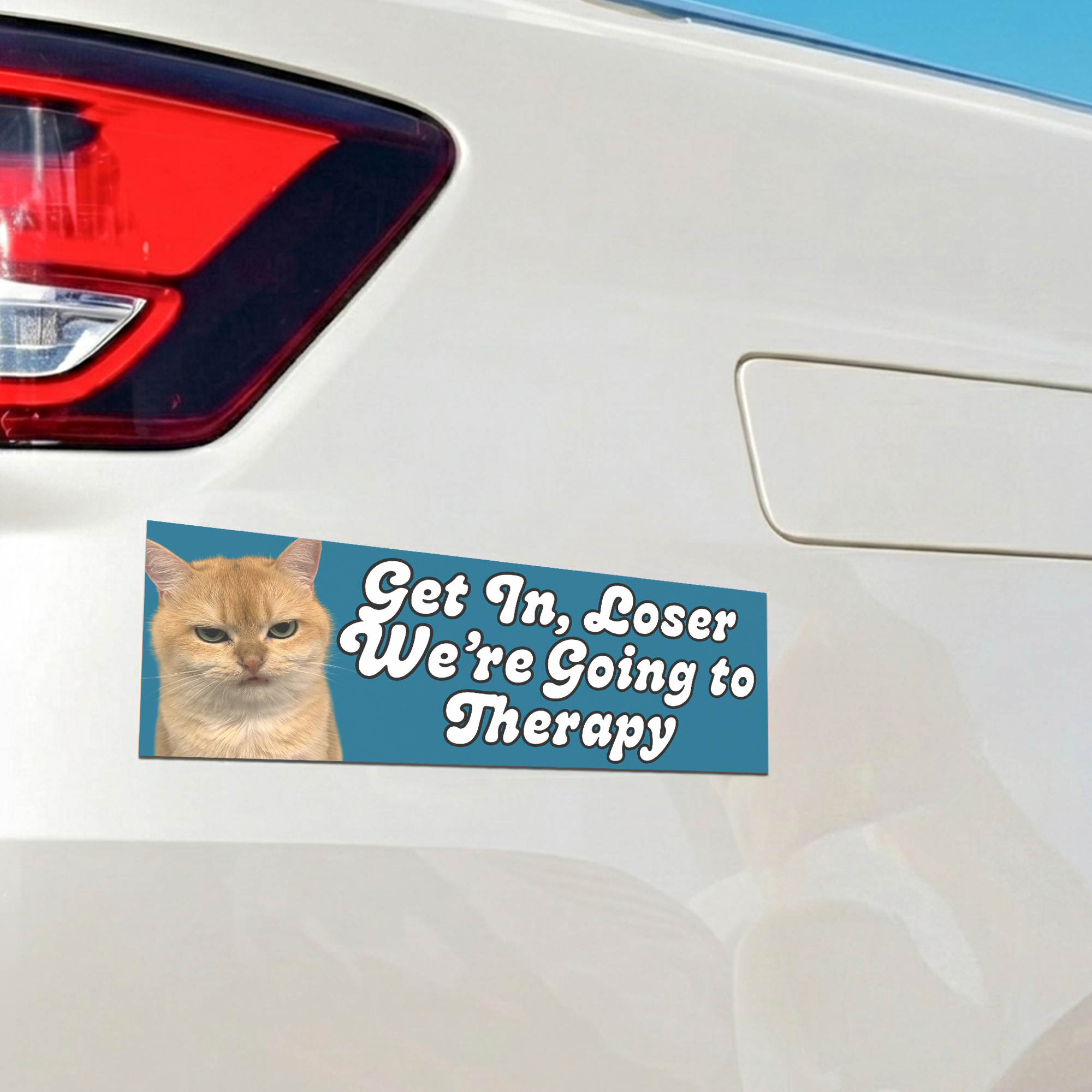 Get In, Loser We’Re Going To Therapy - Personalized Bumper Sticker