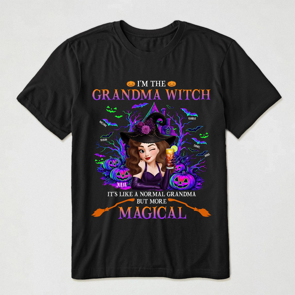 Grandma Witch Like A Normal Grandma But More Magical - Personalized Shirt