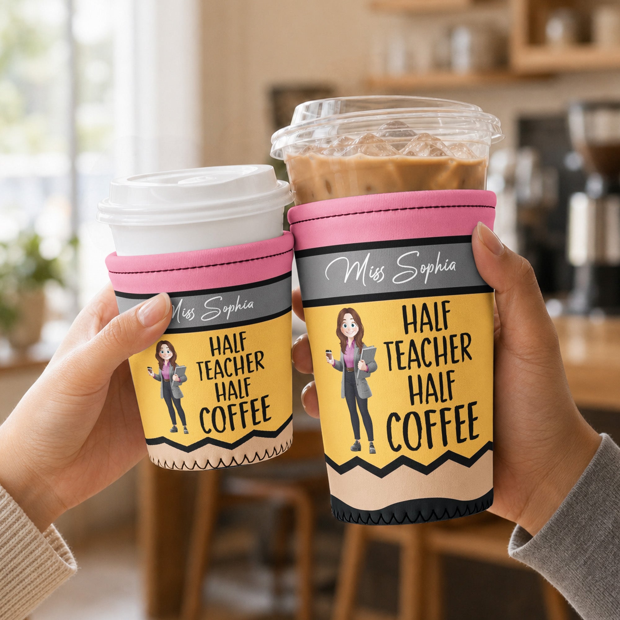 Half Teacher Half Coffee - Personalized Iced Coffee Sleeve