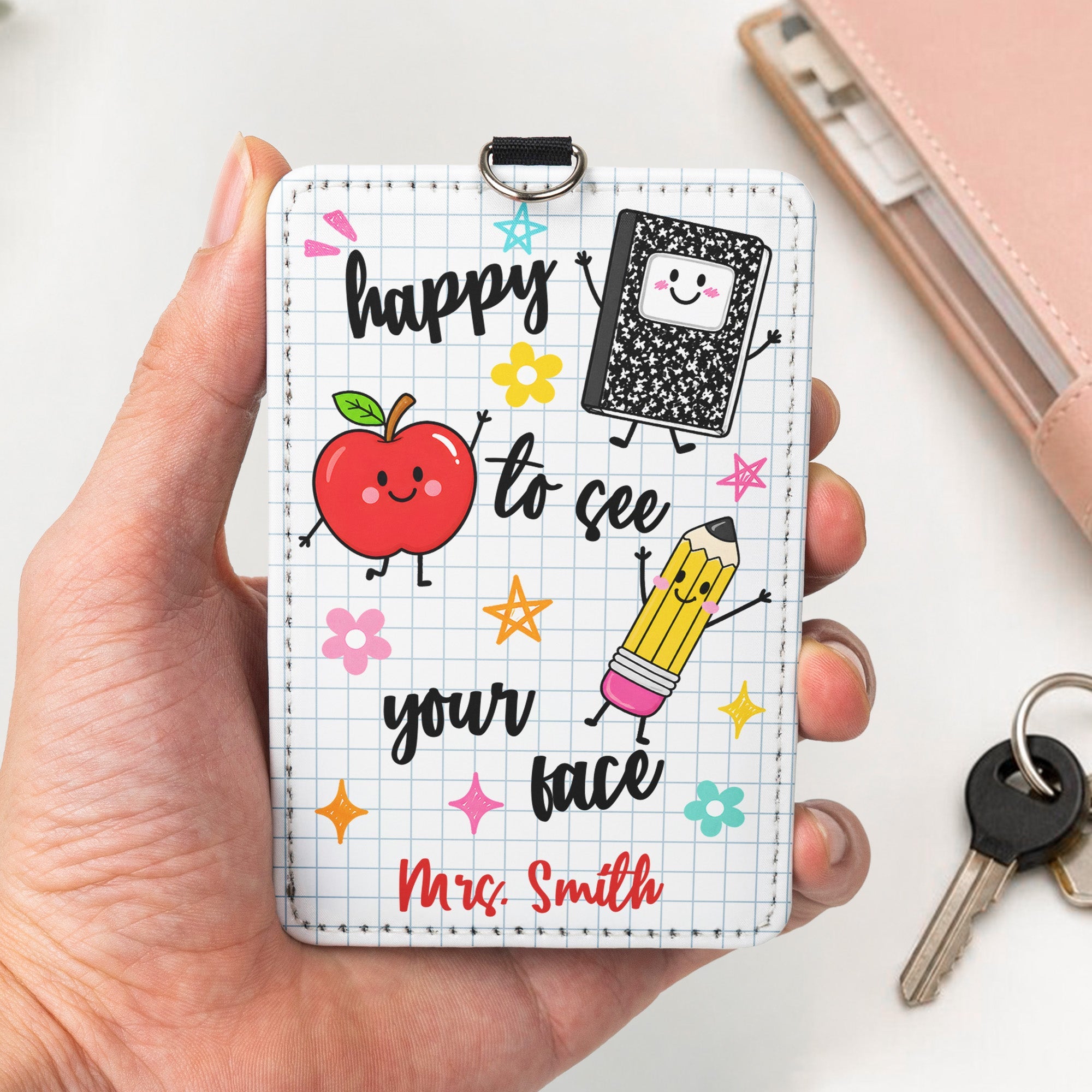 Happy To See Your Face Teacher Life - Personalized Badge Holder