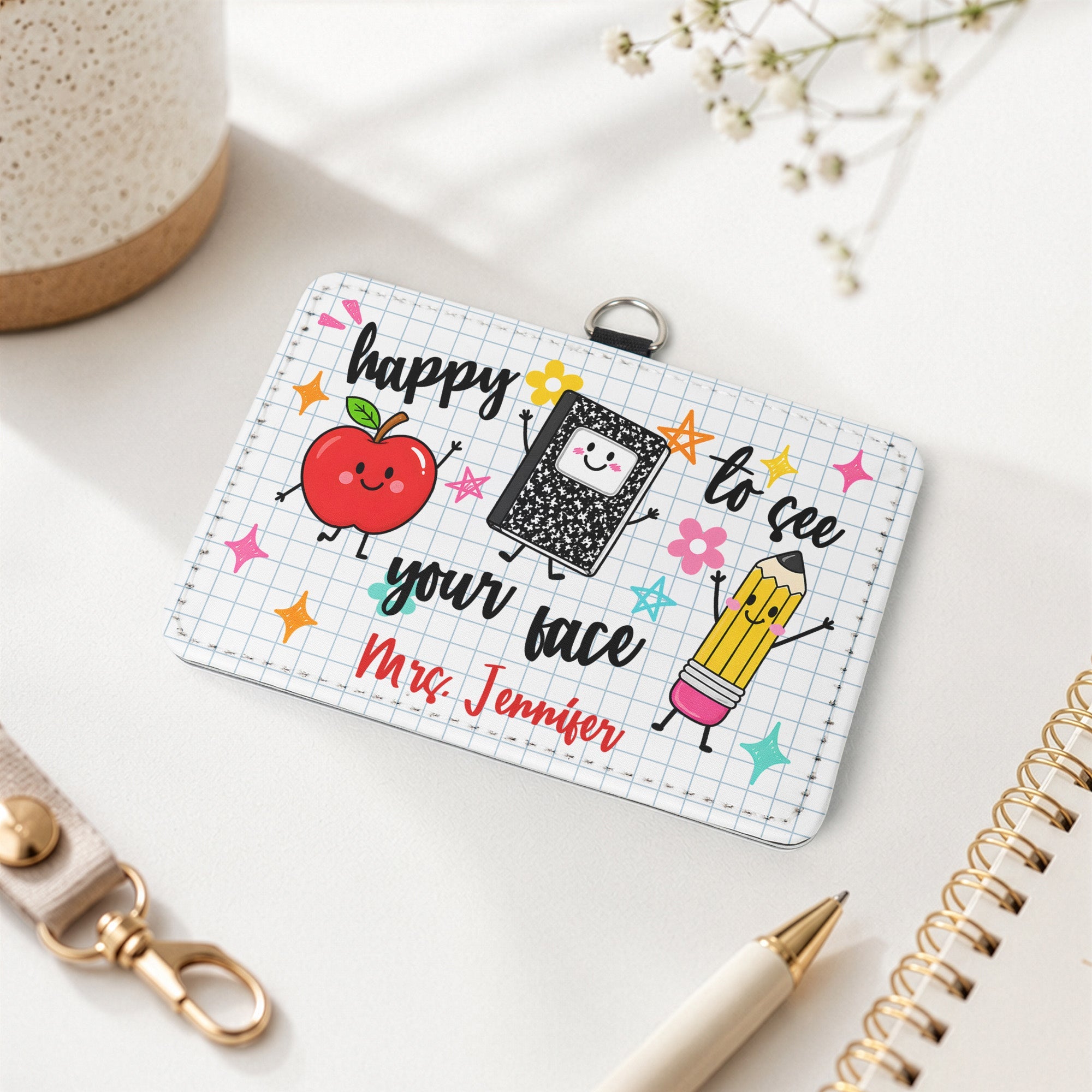 Happy To See Your Face Teacher Life - Personalized Badge Holder