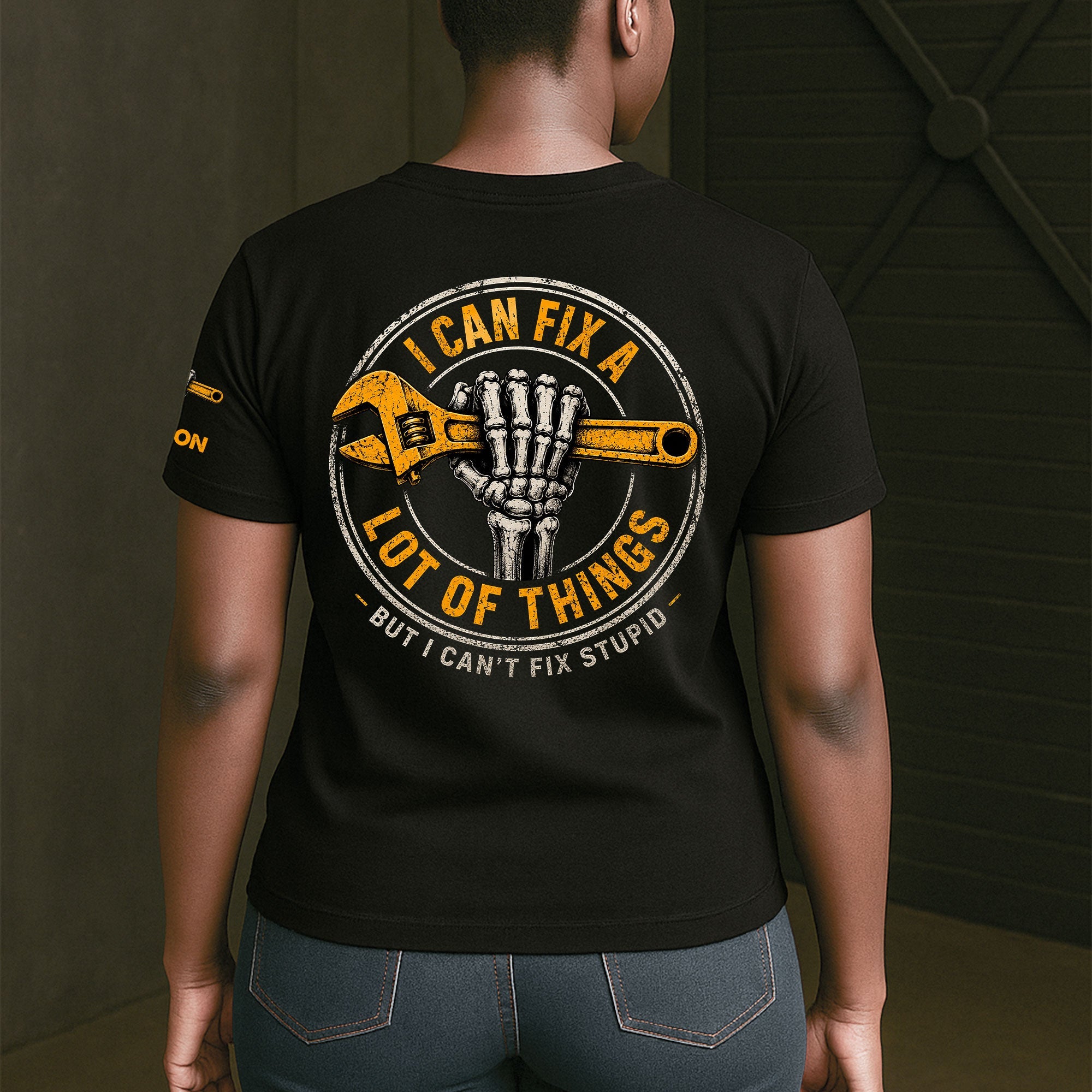 I Can Fix A Lot Of Things But I Can't Fix Stupid - With Name On Sleeve - Personalized Shirt