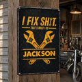 I Fix Sh!T That'S What I Do - Garage Decors For Him, Mechanic Dad, Husband, Grandpa - Personalized Metal Sign