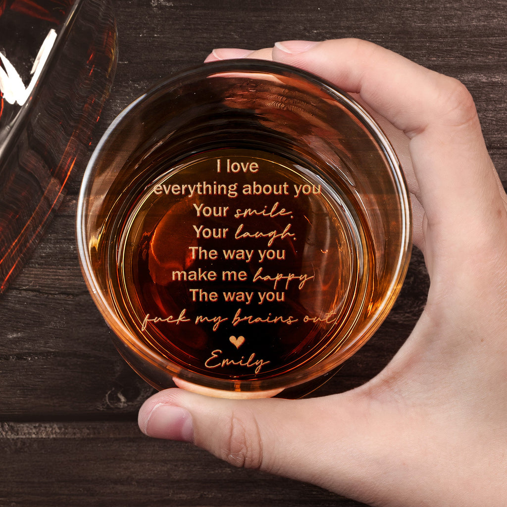 I Love Everything About You - Gifts For Him, Husband, Boyfriend - Personalized Whiskey Glass