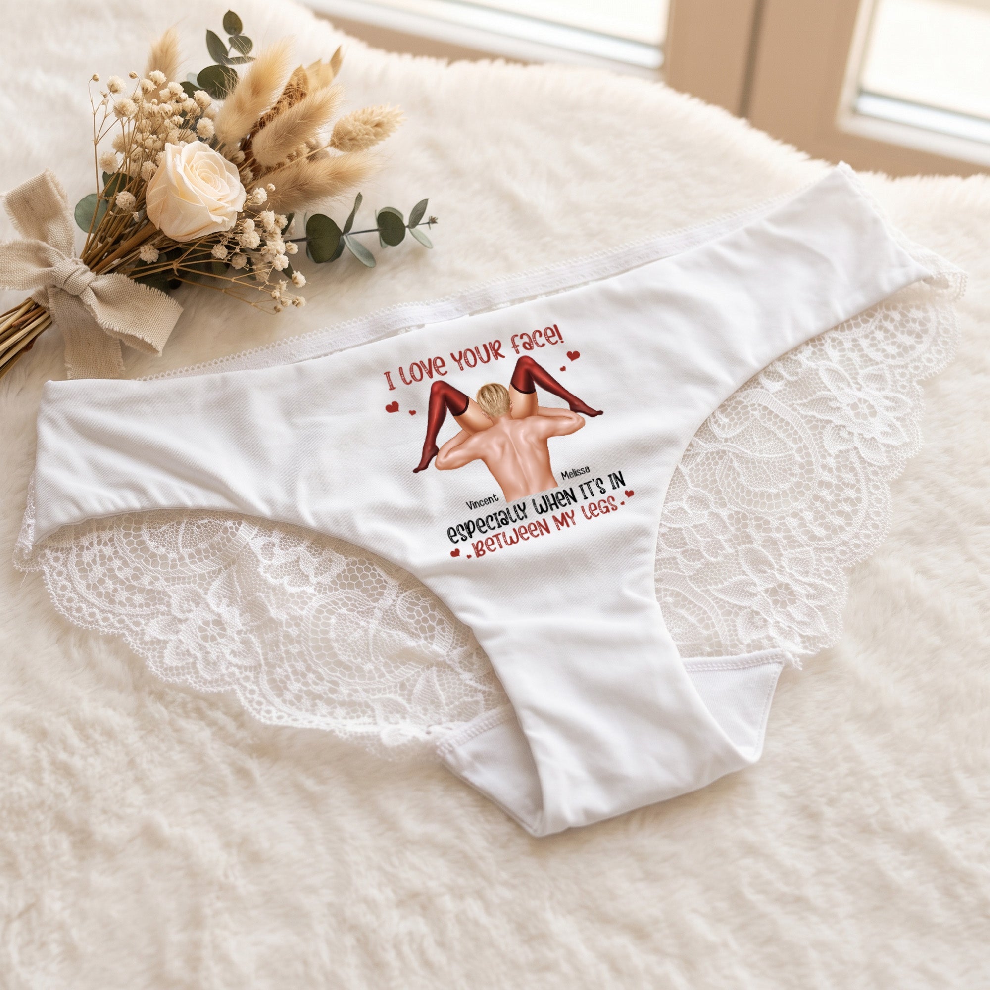 I Love Your Face Especially When It's Between My Legs - Personalized Panty