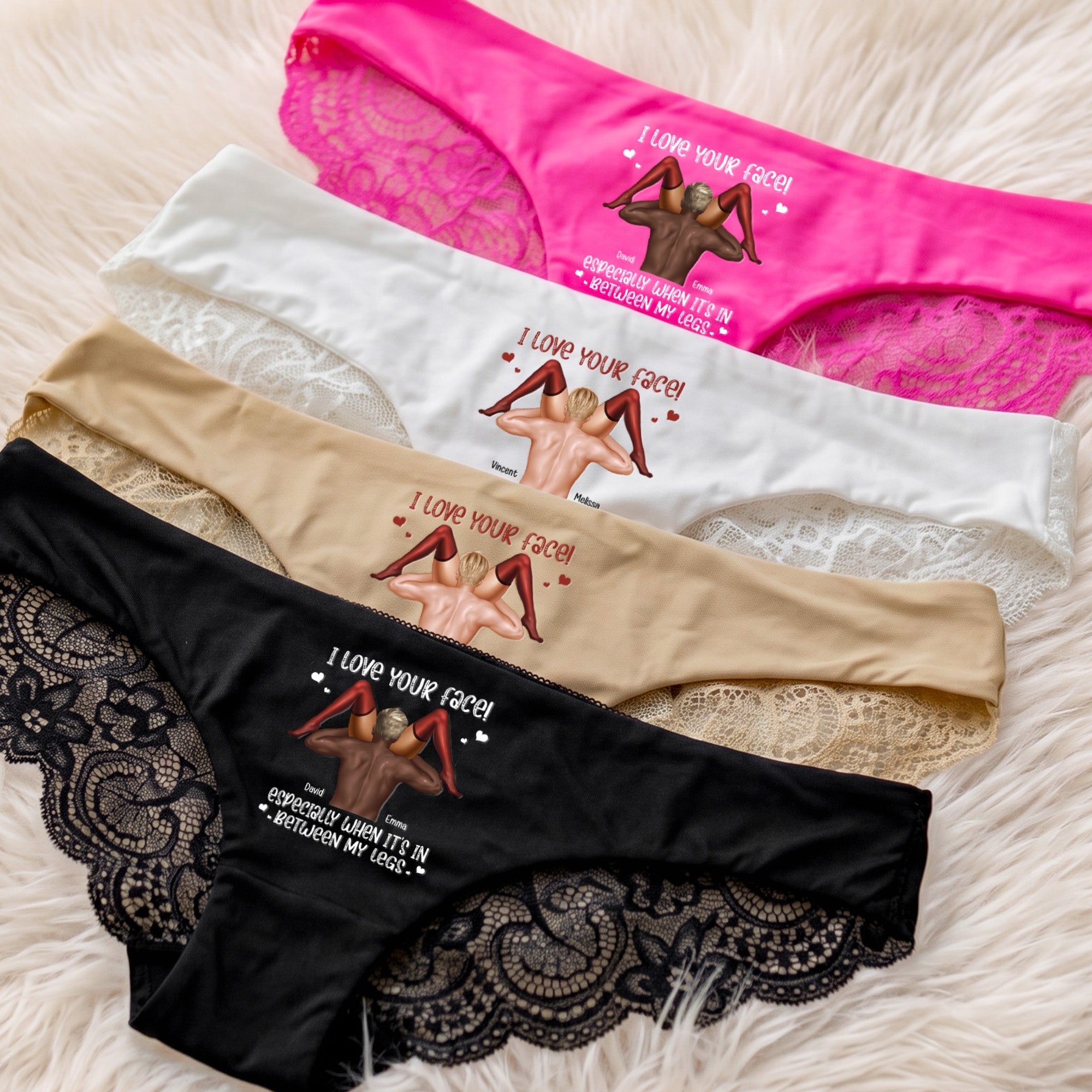 I Love Your Face Especially When It's Between My Legs - Personalized Panty