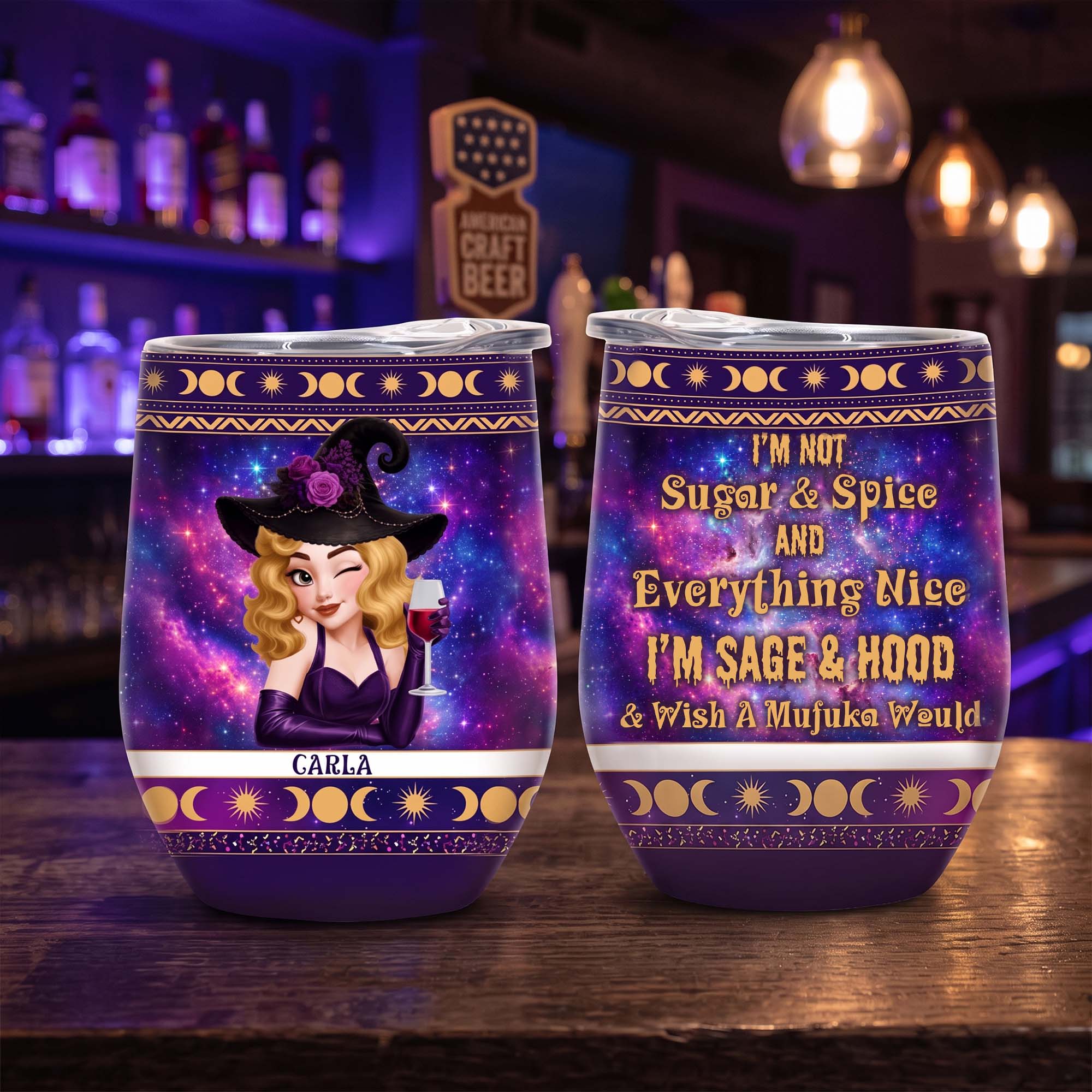 I'm Not Sugar & Spice And Everything Nice Witch 3D Style - Personalized Wine Tumbler