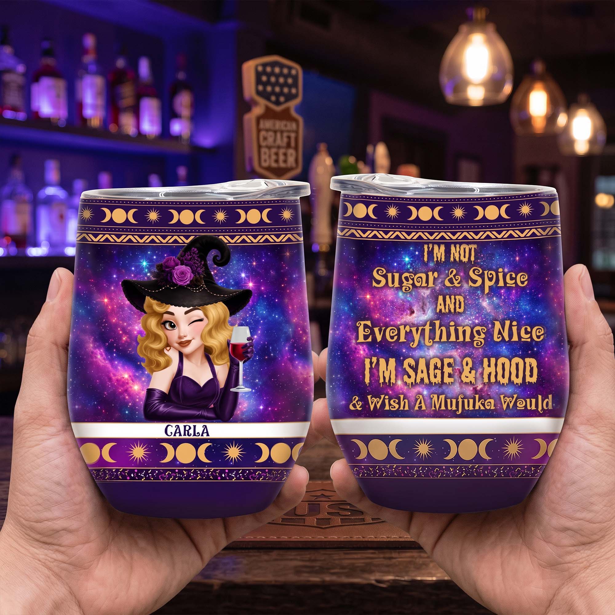 I'm Not Sugar & Spice And Everything Nice Witch 3D Style - Personalized Wine Tumbler