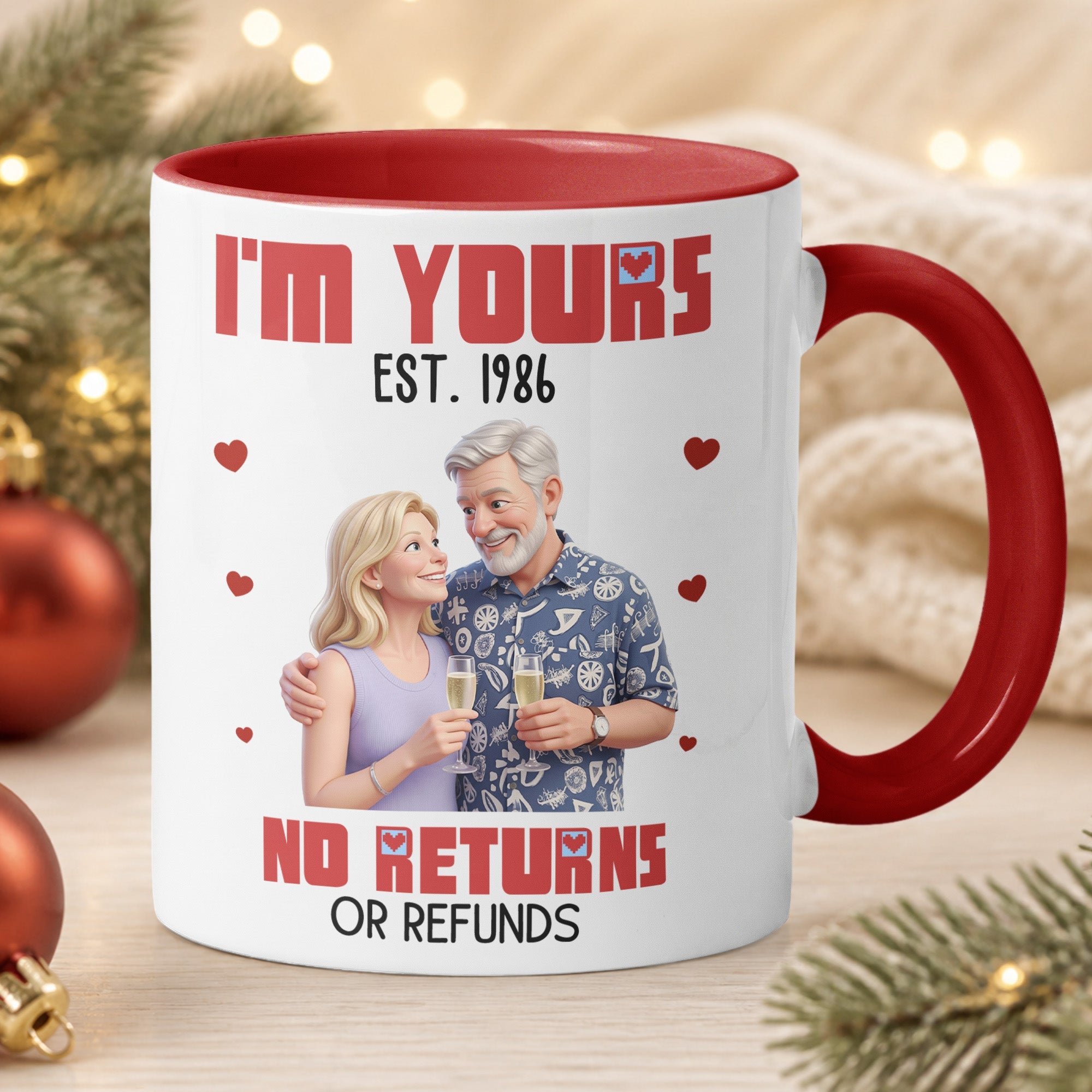 I'm Yours No Returns Custom Photo 3D Style - Personalized Mug