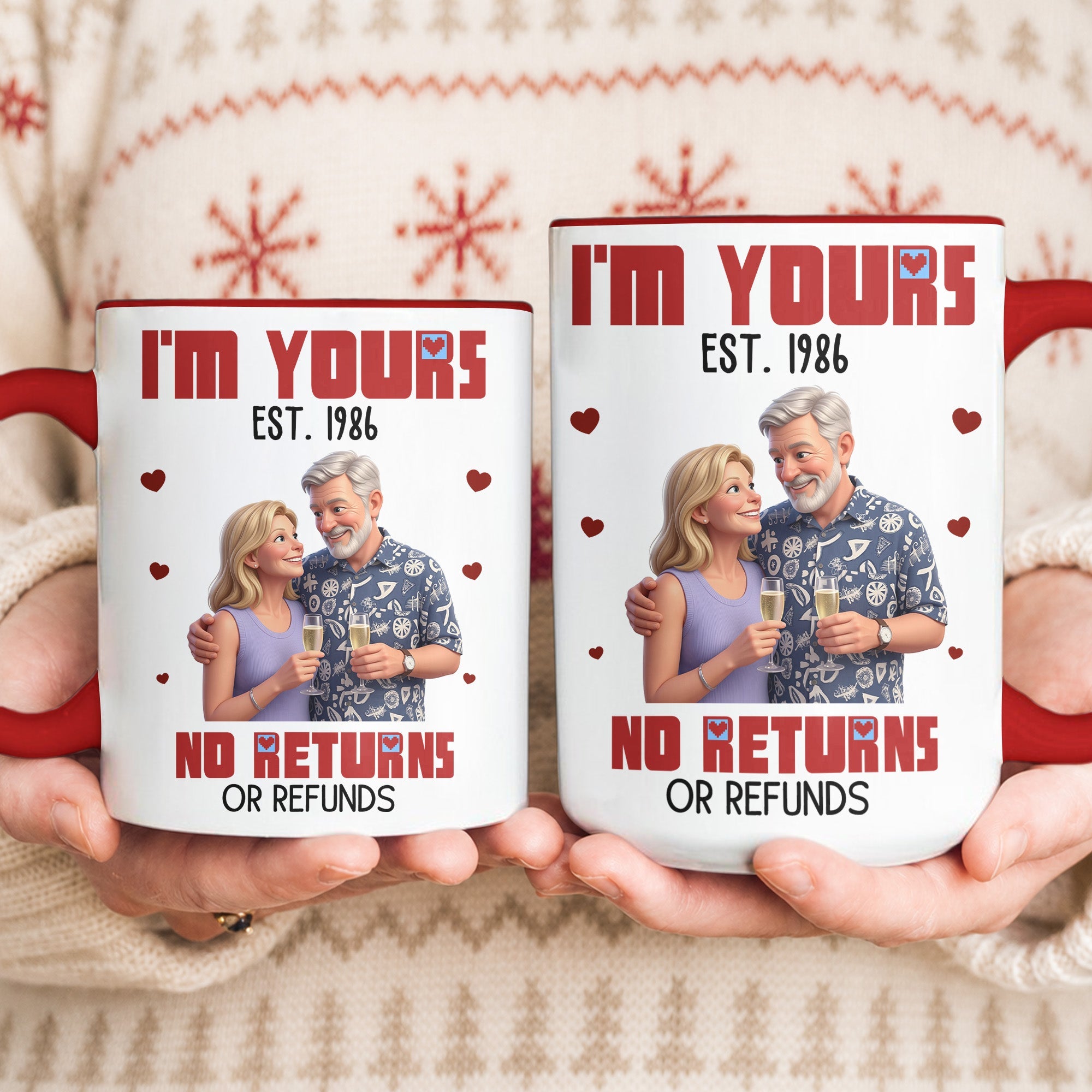I'm Yours No Returns Custom Photo 3D Style - Personalized Mug