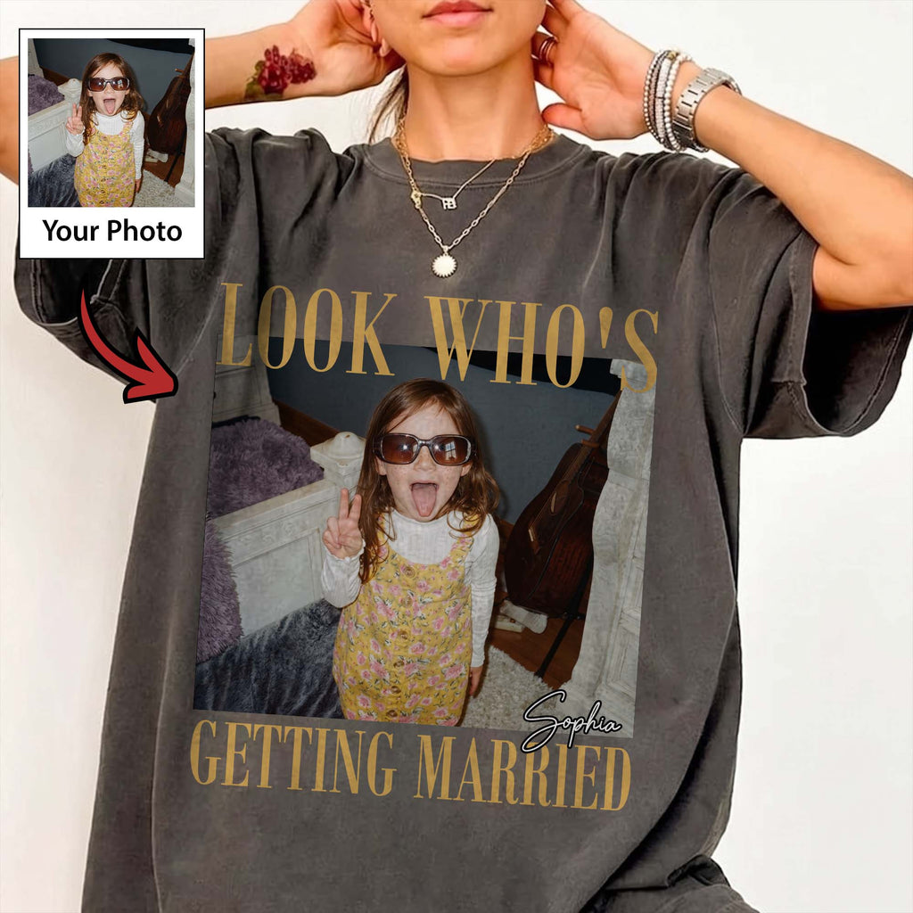 Look Who's Getting Married Wedding Party Bachelor Party Gifts - Personalized Shirt