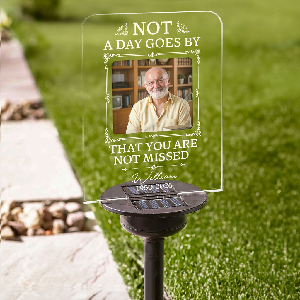 Not A Day Goes By That You Are Not Missed Sympathy Gift - Personalized Solar Garden Light