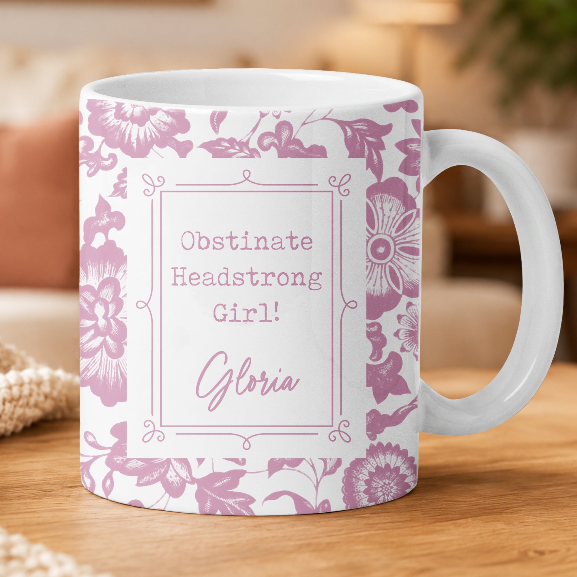 Obstinate Headstrong Girl! - Personalized Mug
