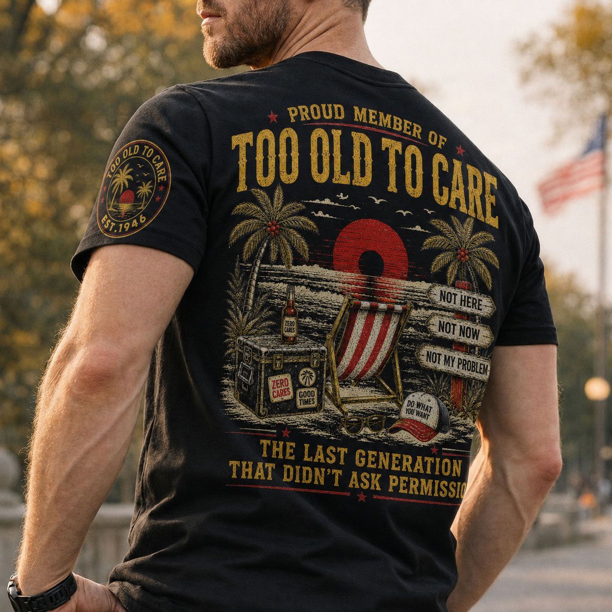 Proud Member Of Too Old To Care - Funny Gift For Him, Dad, Husband, Boss, Retirement Gifts - Personalized Shirt
