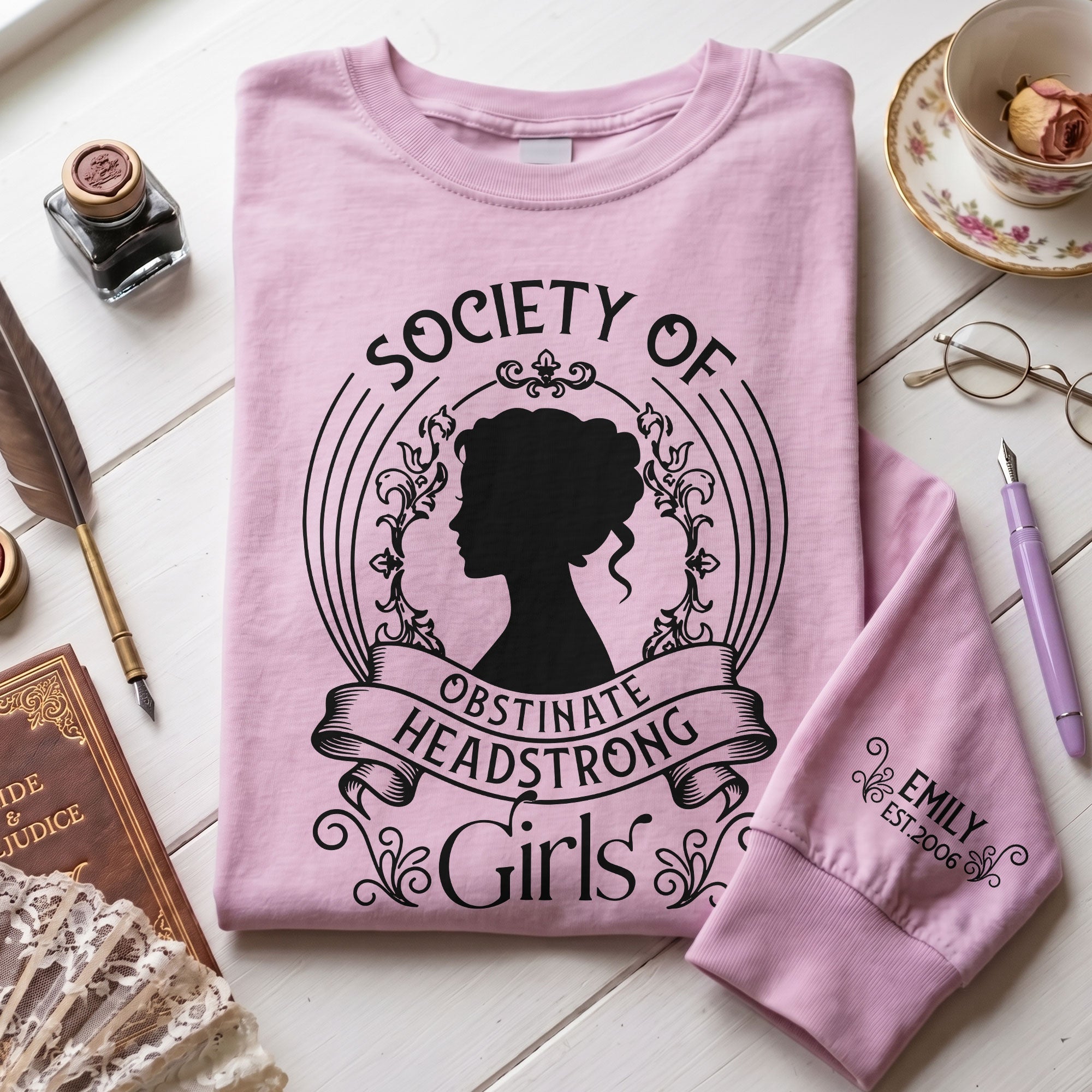 Society Of Obstinate Headstrong Girls Gift For Jane Austen Fans, Feminists - Custom Shirt