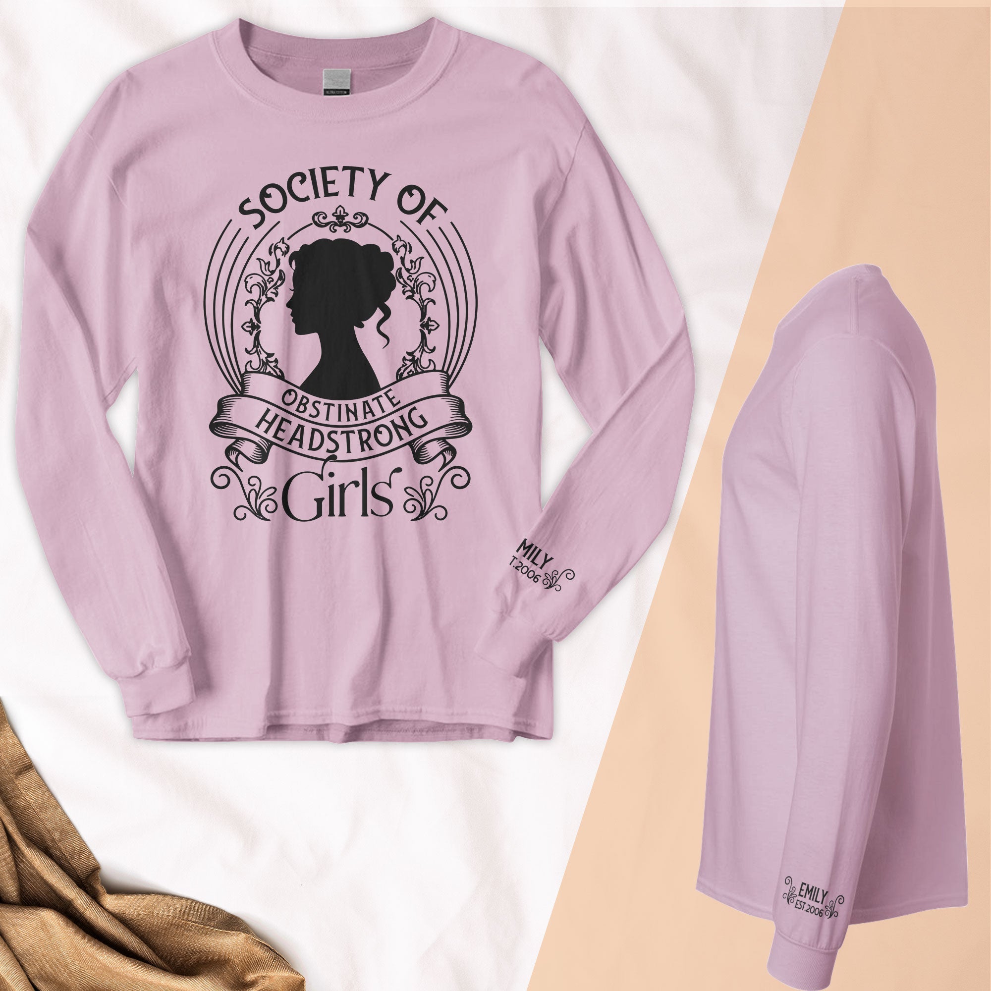 Society Of Obstinate Headstrong Girls Gift For Jane Austen Fans, Feminists - Custom Shirt