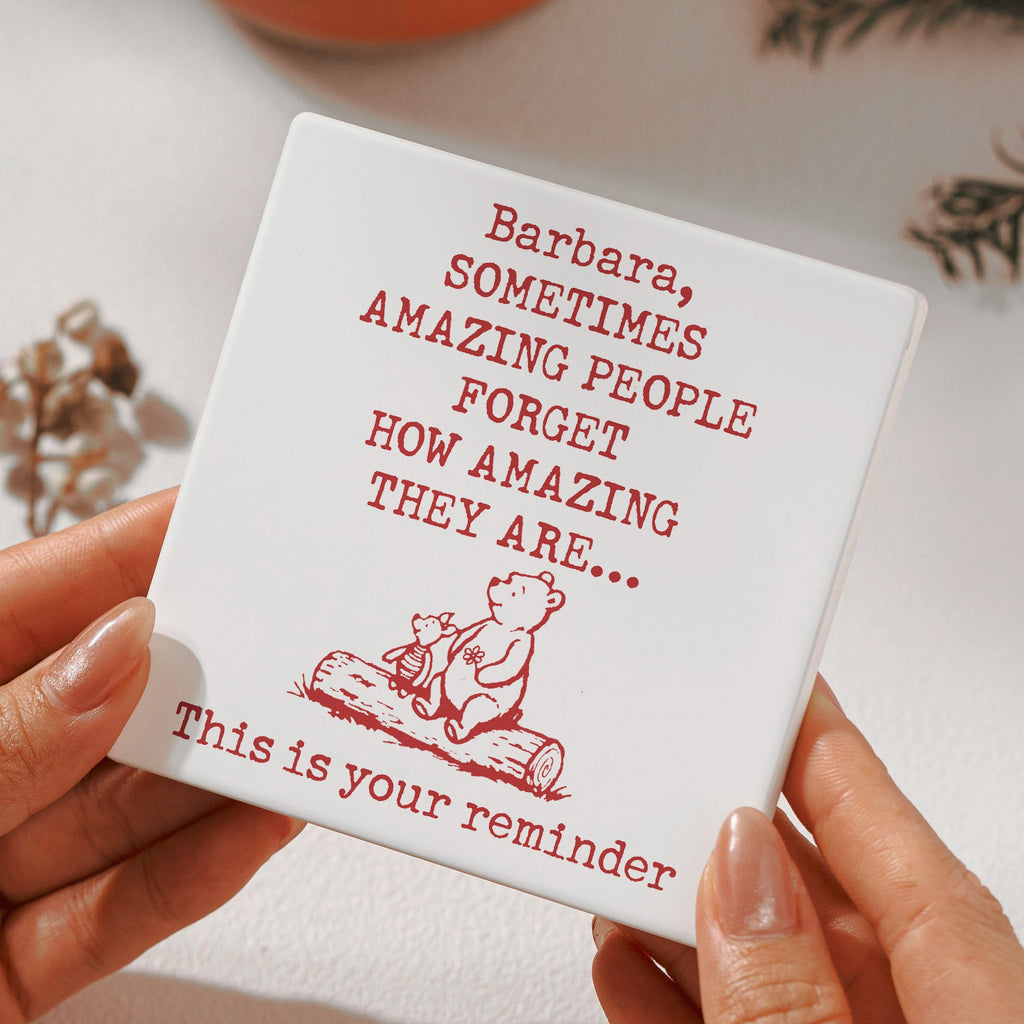 Sometimes Amazing People Forget How Amazing They Are - Personalized Coaster
