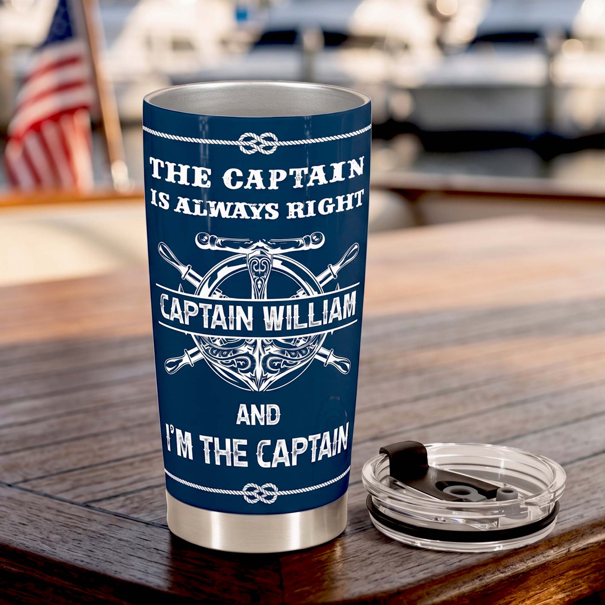 The Captain Is Always Right... And I'm The Captain - Personalized Tumbler