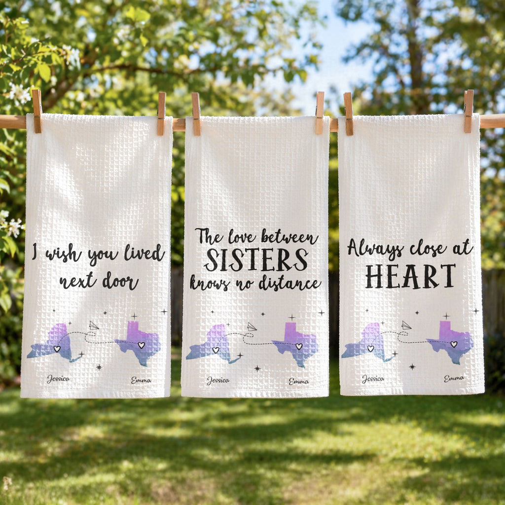 The Love Between Sisters/ Family, Long Distance Gift - Personalized Kitchen Towel