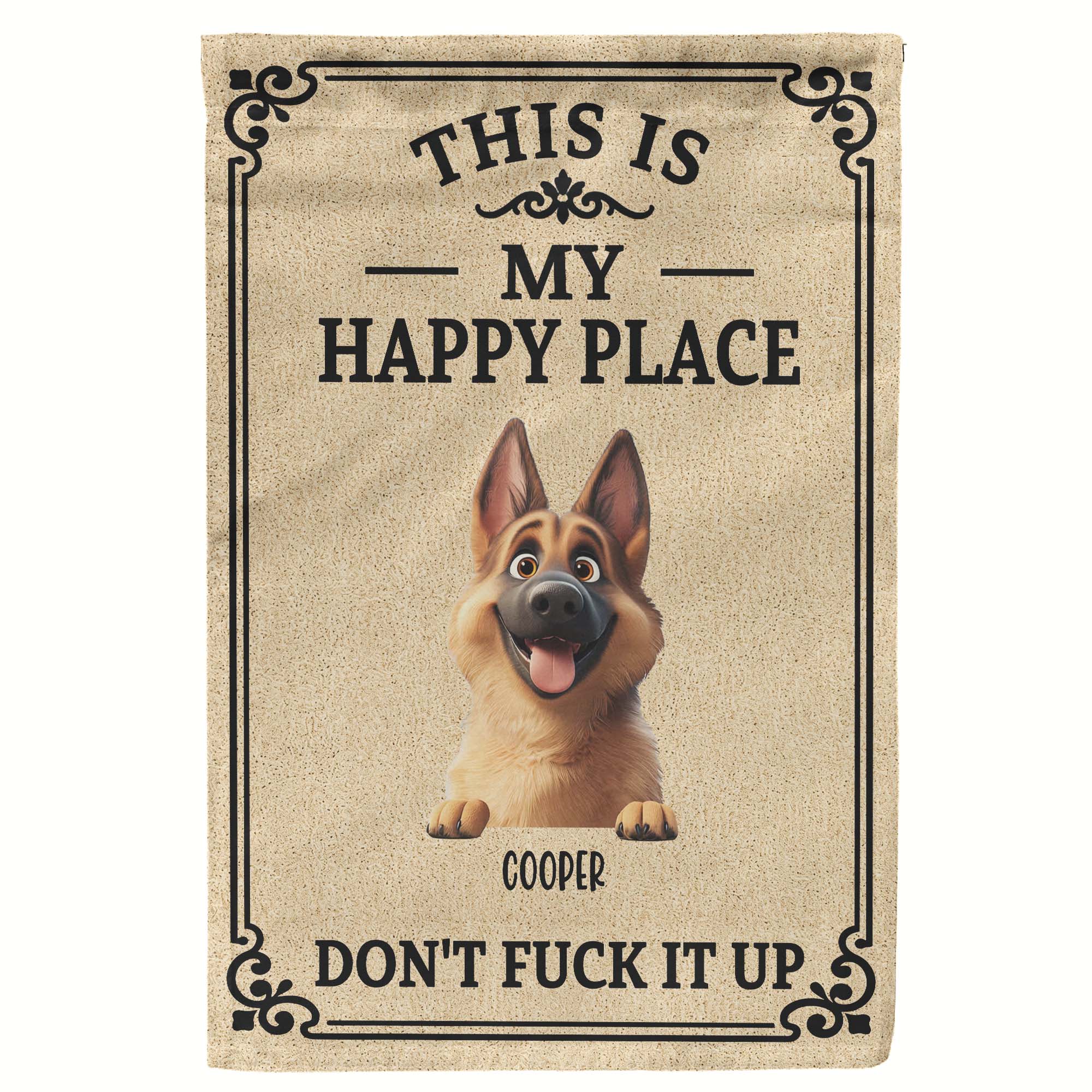 This Is My Happy Place Don't Mess It Up - Personalized Flag