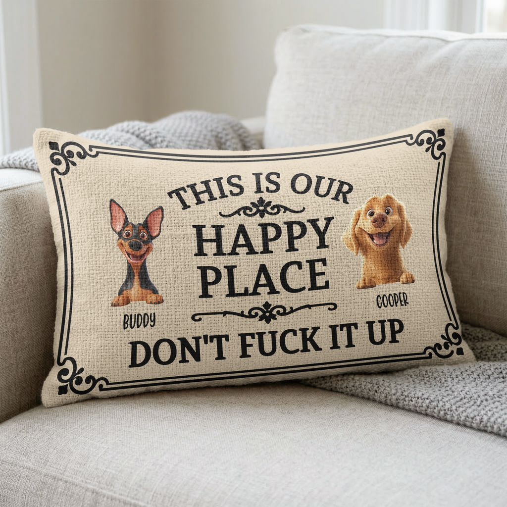 This Is My Happy Place Don't Mess It Up - Personalized Pillow Cover