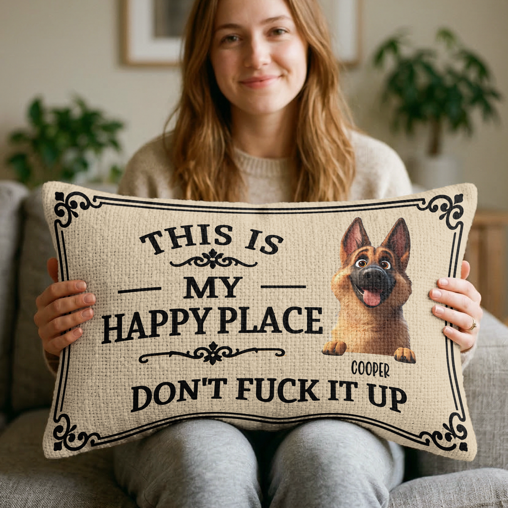 This Is My Happy Place Don't Mess It Up - Personalized Pillow Cover