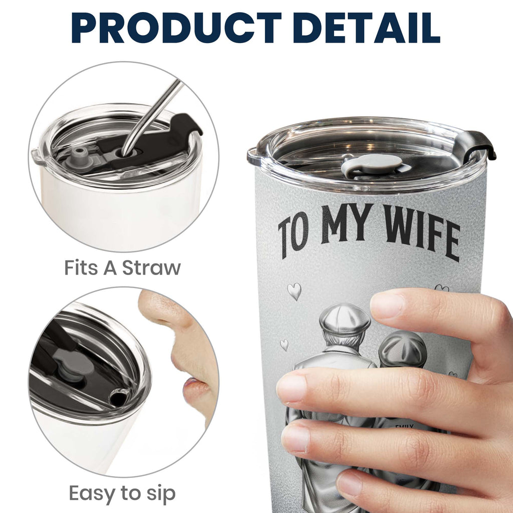 To My Wife I Love You Anniversary Gifts For Her - Personalized Tumbler Cup