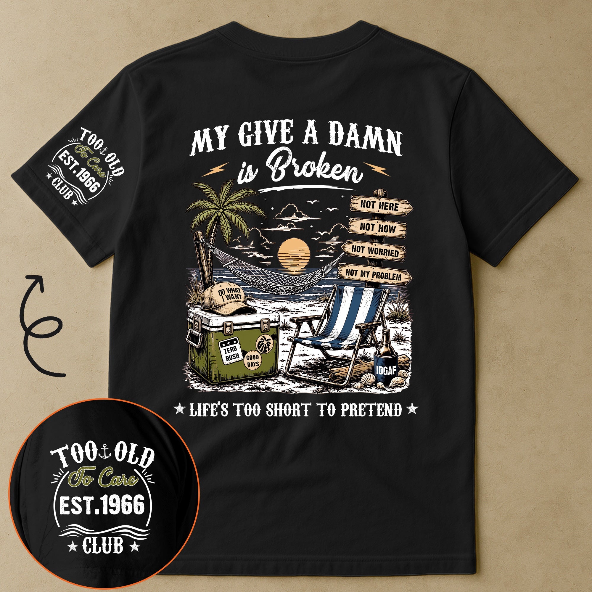 Too Old To Care Club - Funny Gift For Him, Dad, Husband, Boss, Retirement Gifts - Personalized Shirt