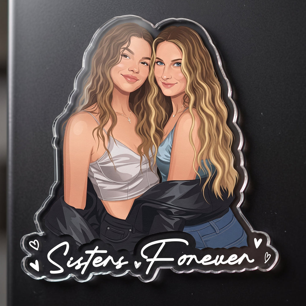 Turn Your Photo Into Art - Besties Forever, Friendship Thank You Gift - Personalized Magnet