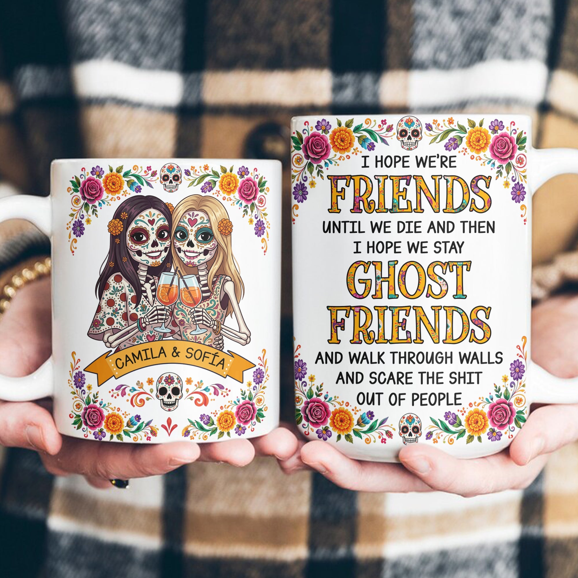 Custom Portrait Day Of The Dead I Hope We're Friends Until We Die - Personalized Mug