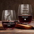 Every Sip Tastes Like It's Not My Problem Anymore Birth Flower - Personalized Wine Glass