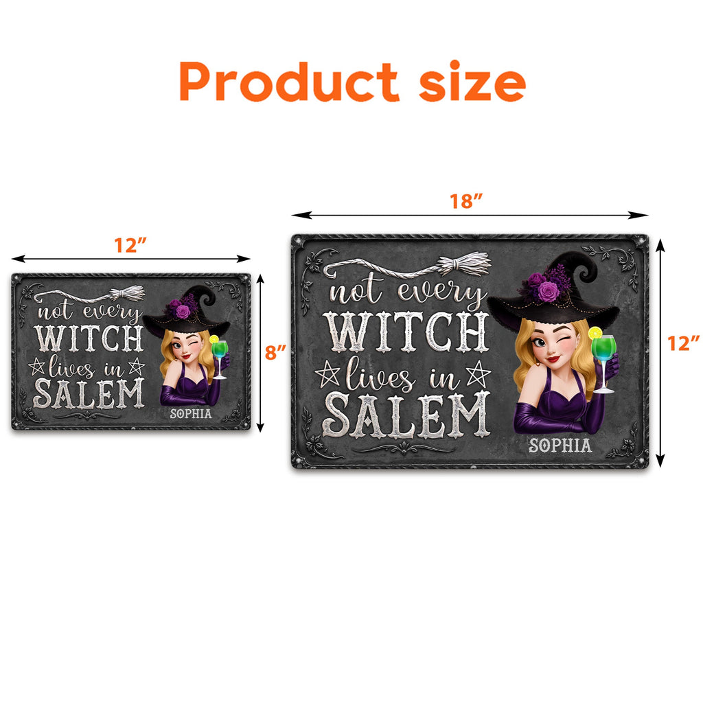 Not Every Witch Lives In Salem - Personalized Metal Sign