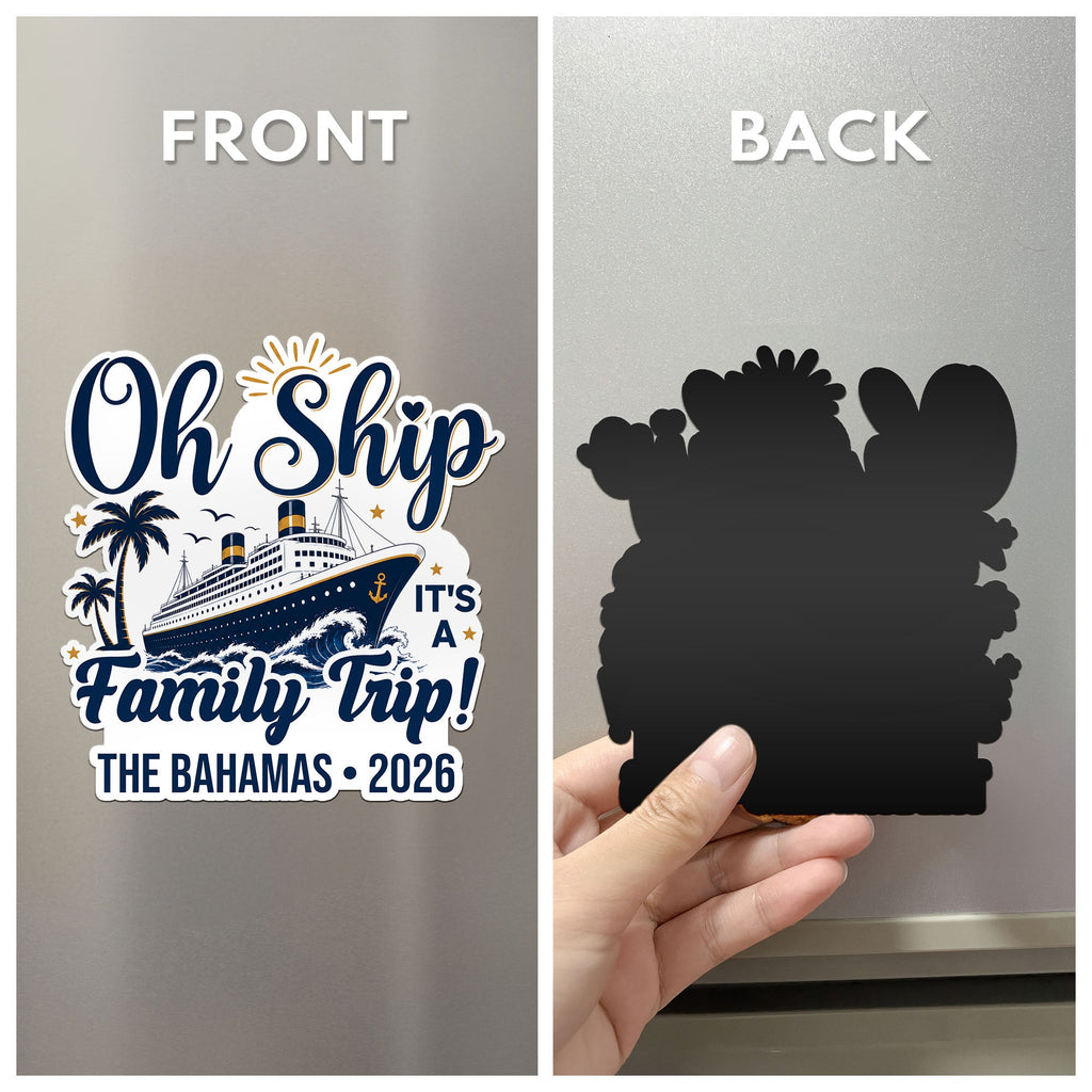 Oh Ship Cruise Door Signs Stateroom Decor Cruising Family Vacation, Girls Trip, Birthday Trip - Personalized Magnet