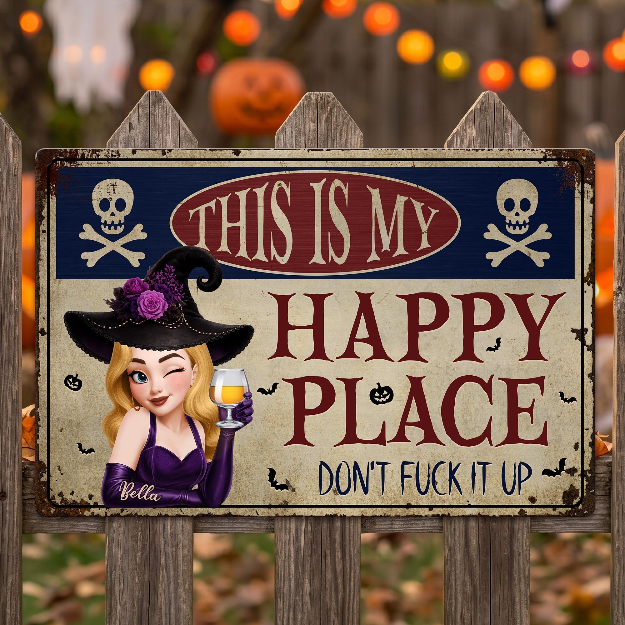 This Is My Happy Place Don't Fuck It Up Witch Funny Sign - Personalized Metal Sign