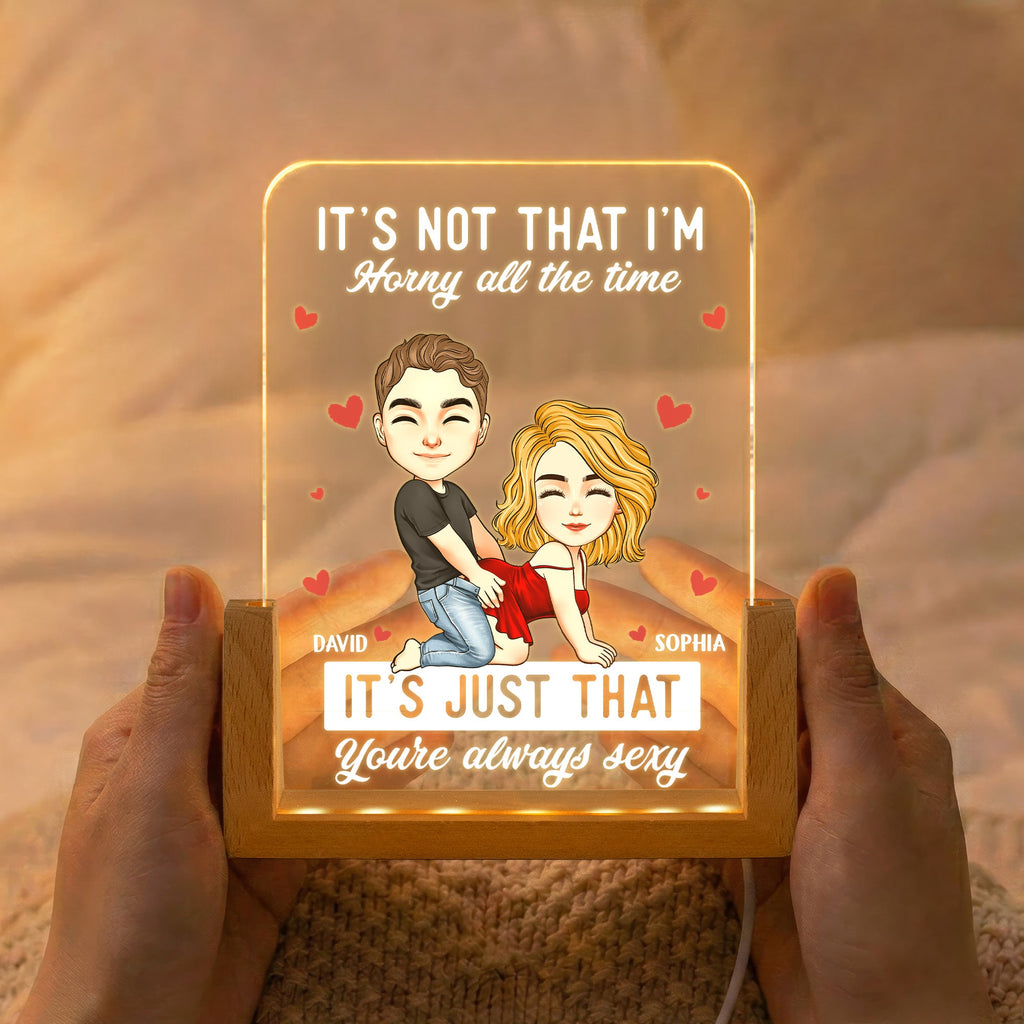 You're Always Sexy Anniversary Gift For Wife, Girlfriend - Personalized Night Light