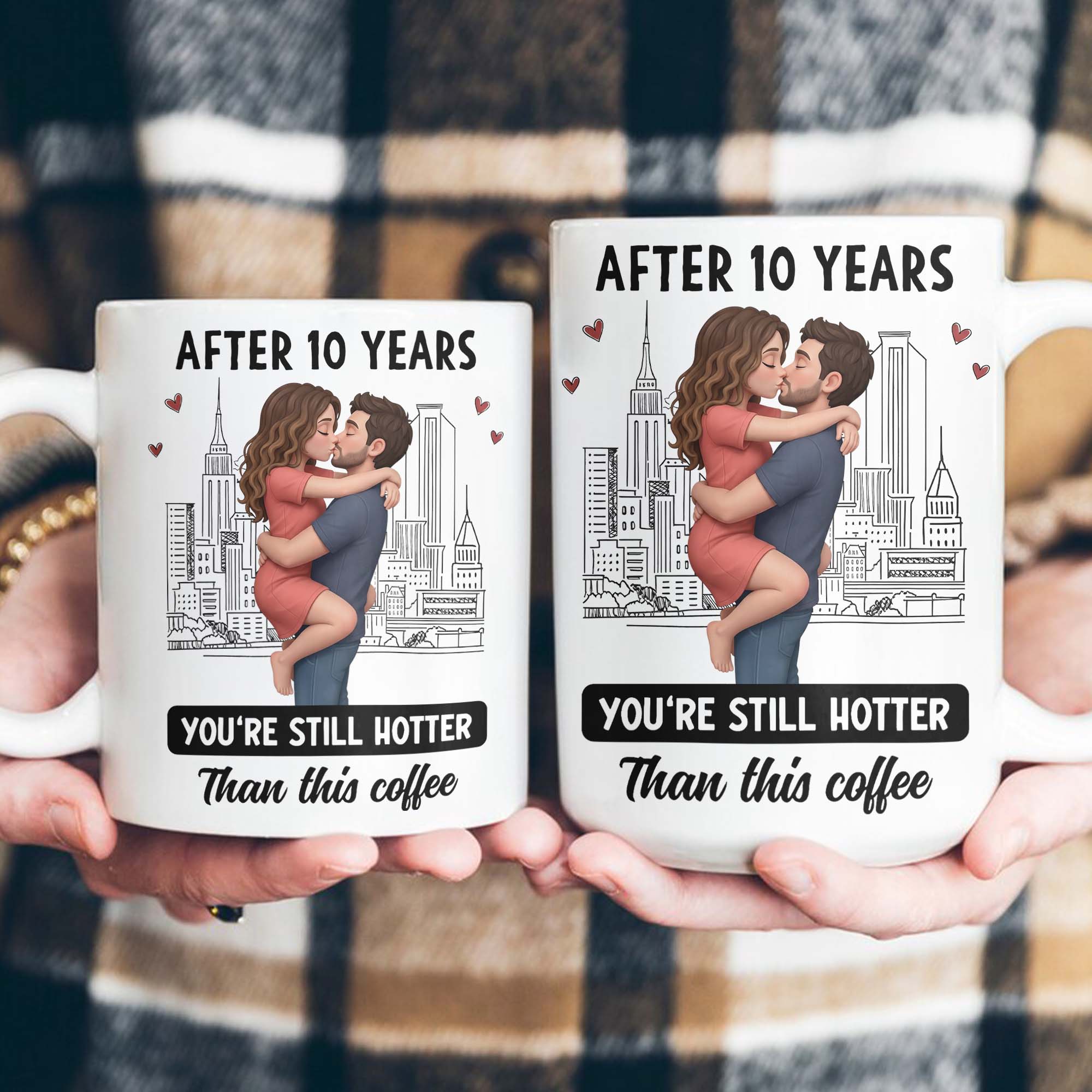 You're Still Hotter Than This Coffee Custom Photo Into Art Anniversary Couple Gifts - Personalized Mug